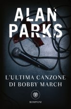 ultima canzone di Bobby March