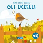 uccelli. Dolci storie sonore