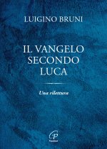 Vangelo secondo Luca. Una rilettura