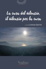 cura del silenzio, il silenzio per la cura