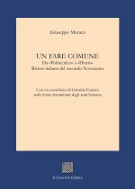 fare comune. Da «Politecnico» a «Diario». Riviste italiane del secondo Novecento