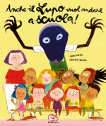 Anche il Lupo vuol andare a scuola!
