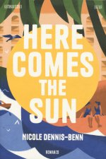 Here comes the sun