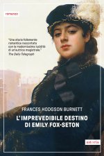 imprevedibile destino di Emily Fox-Seton