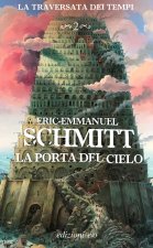 porta del cielo. La traversata dei tempi