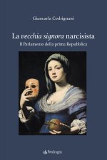 vecchia signora narcisista. Il parlamento della Prima Repubblica