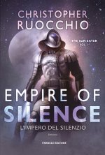 Empire of Silence. L'Impero del silenzio. The Sun Eater