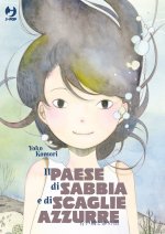 paese di sabbia e di scaglie azzurre