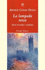 lampada rossa. Storie di medici e di medicina