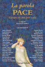 parola Pace. L'utopia che deve farsi realtà