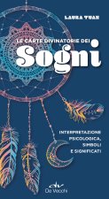 carte divinatorie dei sogni. Interpretazione psicologica, simboli e significati