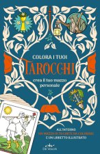 Colora i tuoi tarocchi. Crea il tuo mazzo personale