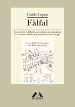 Fàlfal. Essere ebrei è difficile, pericoloso, ma stimolante. Un racconto inedito, due recensioni e due carteggi