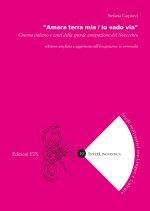 «Amara terra mia / io vado via». Cinema italiano e canti della grande emigrazione del Novecento