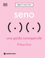 Seno. Una guida consapevole