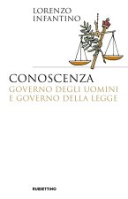 Conoscenza, governo degli uomini e governo della legge