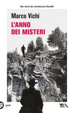 anno dei misteri. Un'indagine del commissario Bordelli