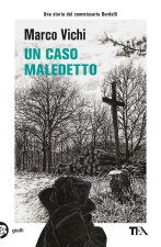caso maledetto. Un'avventura del commissario Bordelli
