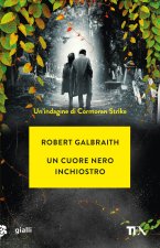 cuore nero inchiostro. Un'indagine di Cormoran Strike