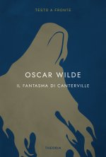 fantasma di Canterville. Testo inglese a fronte