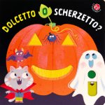 Dolcetto o scherzetto?