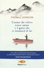 uomo che voleva essere amato e il gatto che si innamorò di lui