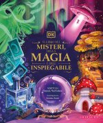 libro dei misteri, della magia e dell'inspiegabile