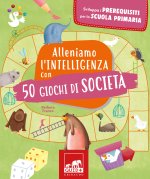 Alleniamo l'intelligenza con 50 giochi di società