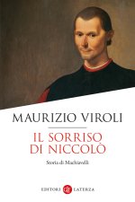 sorriso di Niccolò. Storia di Machiavelli