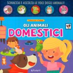 animali domestici. Schiaccia&suona