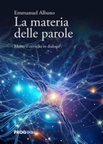materia delle parole. Mente e cervello in dialogo