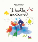 brutto anatroccolo. Con la musica di Wolfgang Amadeus Mozart