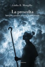 prescelta. Intrighi e passioni ai tempi degli Etruschi