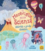 meraviglie della scienza. Attività e giochi didattici