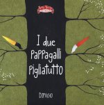 due pappagalli pigliatutto