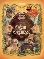orchi e le orchesse. L'enciclopedia del meraviglioso