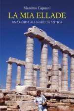 mia Ellade. Una guida alla Grecia antica