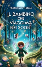 bambino che viaggiava nei sogni