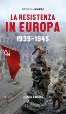 Resistenza in Europa. 1939-1945