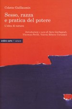Sesso, razza e pratica del potere. L'idea di natura