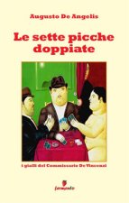 sette picche doppiate. I gialli del commissario De Vincenzi