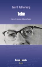 Tebe. Testo olandese a fronte