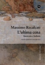 ultima cena. Anoressia e bulimia