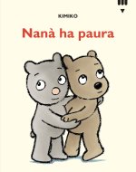 Nanà ha paura. Le avventure di Tato e Nanà