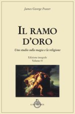 ramo d'oro. Studio della magia e della religione