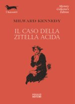 caso della zitella acida