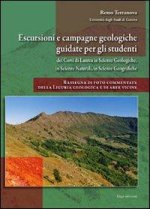 Escursioni e campagne geologiche guidate per gli studenti dei corsi di laurea in scienze geologiche, in scienze naturali e in scienze geografiche