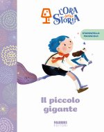 piccolo gigante. L'ora della storia