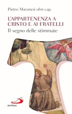 appartenenza a Cristo e ai fratelli. Il segno delle stimmate