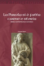 parola si è fatta carne e storia. Bibbia e antropologia culturale